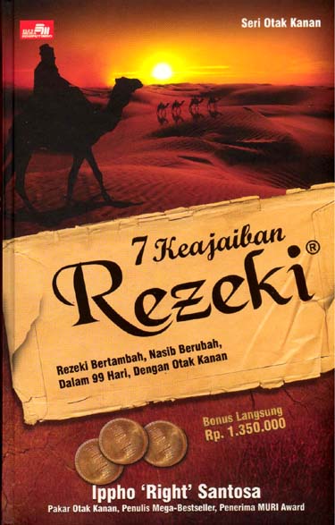 Cover 7 Keajaiban Rezeki Rezeki bertambah,nasib berubah,dalam 99 hari, dengan otak kanan IPPHO SANTOSO
