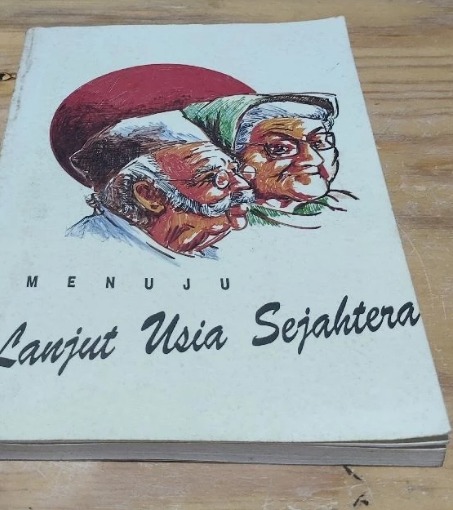 Cover Menuju Lanjut Usia Sejahtera - Persatuan Purnawirawandan Warakawuri Angkatan Bersenjata Indonesia