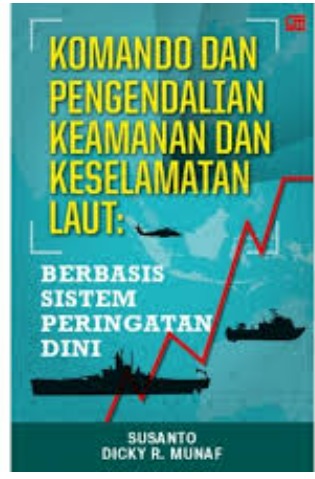 Cover Komando Dan Pengendaliaqn Keamanan Dan Keselamatan Laut Berbasis Sistem Peringatan Dini C