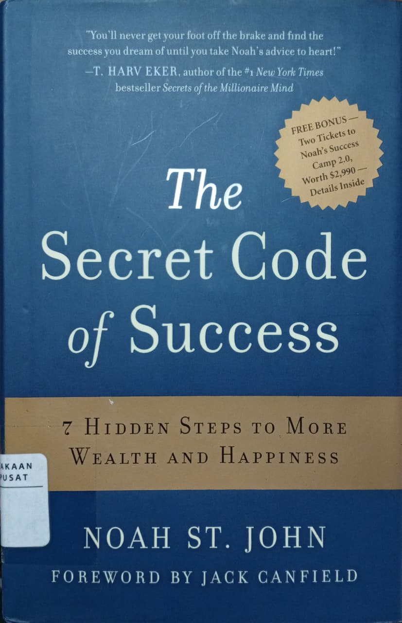 Cover The secret code of success 7 hidden steps to more wealth and happiness St. John, Noah