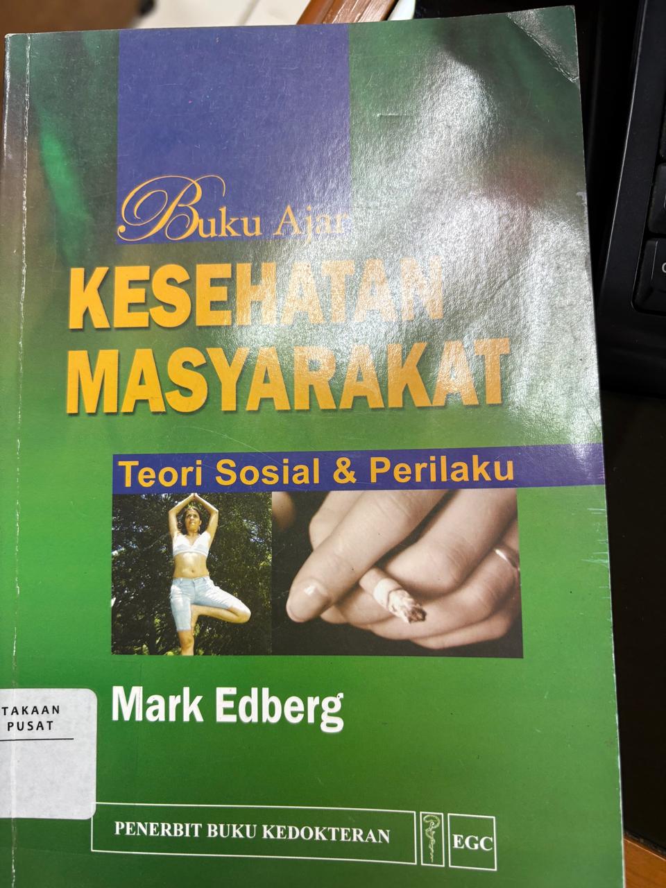 Cover Buku Ajar Kesehatan Masyarakat Teori Sosial dan Prilaku Edberg Mark