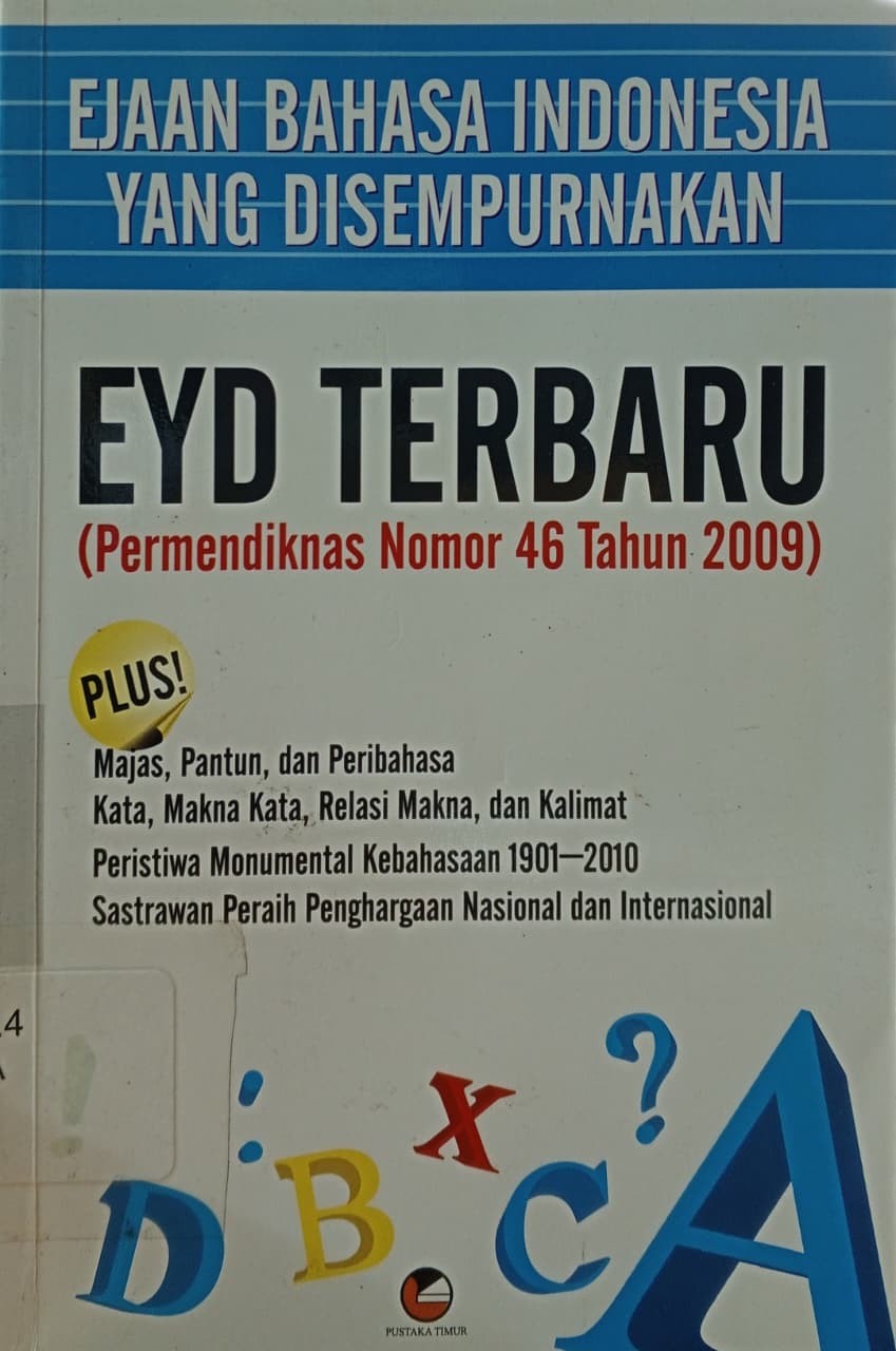 Cover Ejaan bahasa Indonesia yang disempurnakan : EYD terbaru (Permendiknas Nomor 46 Tahun 2009) Tim Pustaka Timur