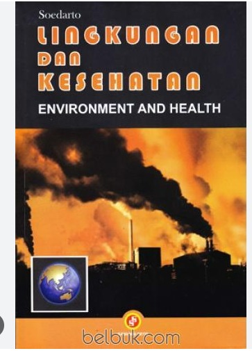 Cover Lingkungan dan Kesehatan  Environment and Health Soedarno