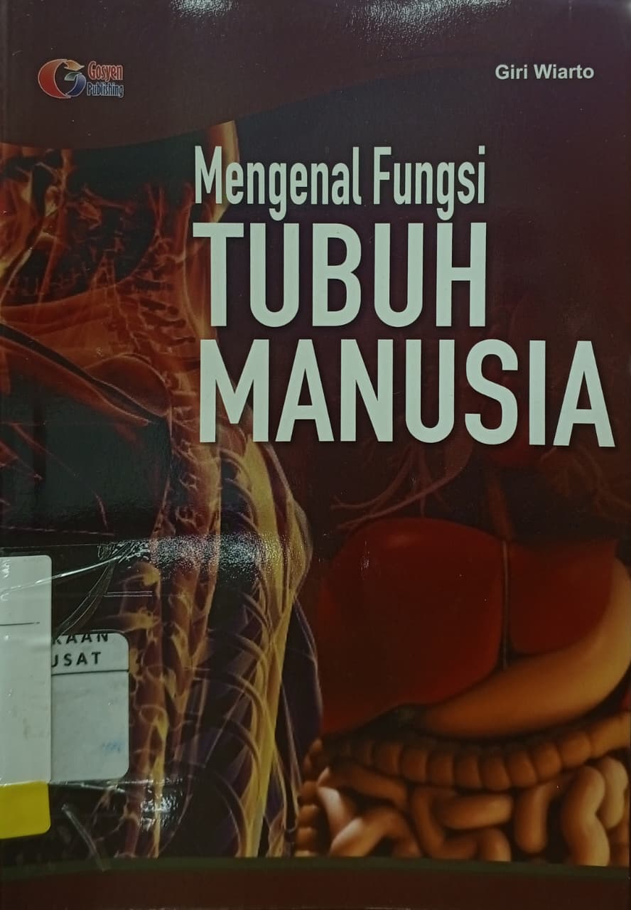 Cover Mengenal fungsi tubuh manusia   Giri Wiarto
