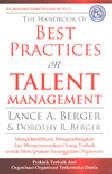 Cover best practices on talent management: mengidentifikasi, mengembangkan dan mempromosikan orang terbaik untuk menciptakan keunggulan organisasi Lance Berger, Dorothy R. Berger; penerjemah, Kumala Insiwi Suryo; penyunting, Y. Yuwono
