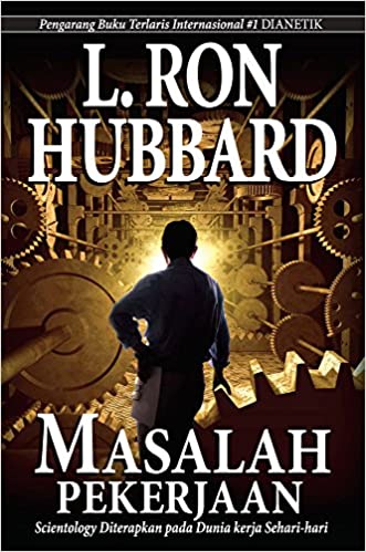 Cover Masalah Pekerjaan Scientology Diterapkan Pada Dunia Kerja Sehari-hari L. Ron Hubbard