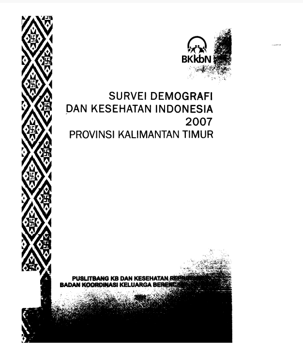 Cover SURVEI DEMOGRAFI DAN KESEHATAN INDONESIA 2007 PROVINSI KALIMANTAN TIMUR :  - / Suryansyah, Hasrunsyah, Eny Ruhaidah (Penulis)
