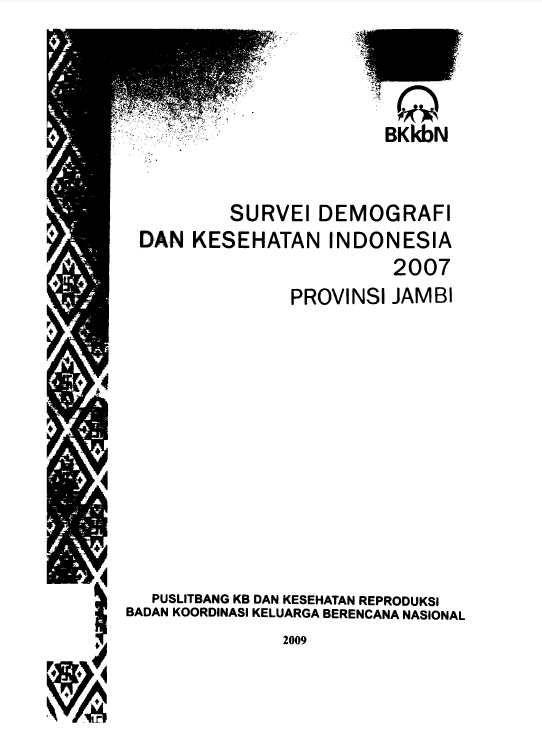 Cover SURVEI DEMOGRAFI DAN KESEHATAN INDONESIA 2007 PROVINSI JAMBI / Suadi, Suryo Yoedo Utomo, Nurul Alfiah (Penulis)
