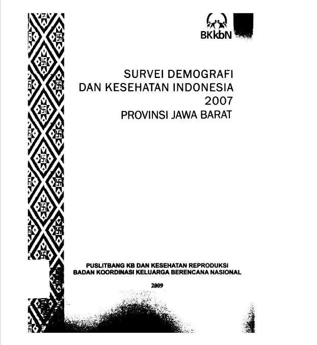Cover Survei Demografi dan Kesehatan Indonesia 2007 Provinsi Jawa Barat / Rindang Ekawati; editor, Sri Wahyuni