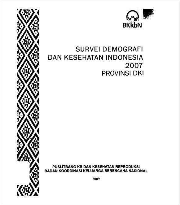 Cover Survei Demografi dan Kesehatan Indonesia 2007 Provinsi DKI / Budiman, Gatut M. Zadid, Tholib Morang; editor, Iswarati