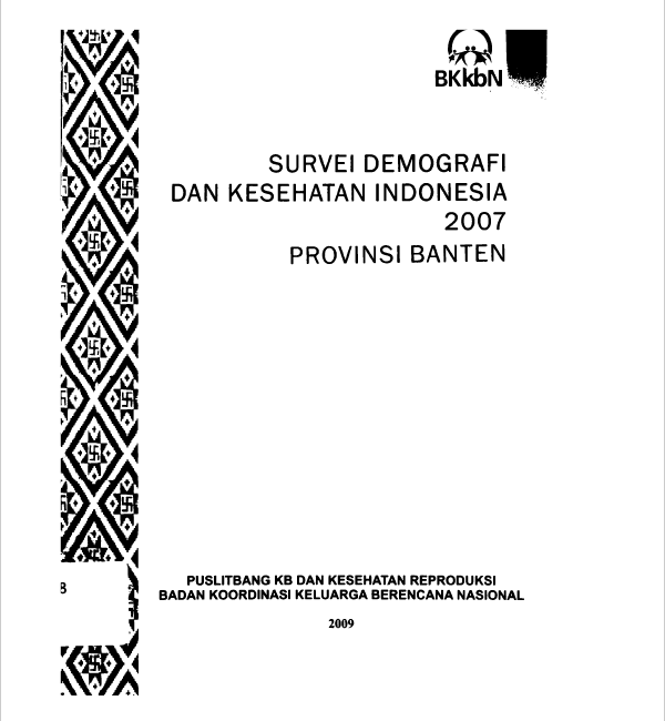 Cover Survei Demografi dan Kesehatan Indonesia 2007 Provinsi Banten / Endang Sutarti, Djeni Suslan; editor, Dwi Wahyuni