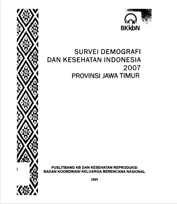 Cover Survei Demografi dan Kesehatan Indonesia 2007 Provinsi Jawa Timur / Iswari Hariastuti, Mulyohadi Sungkono, Diyah Herowati, Wiwid Nurwidyaningrat; editor, Iswarati