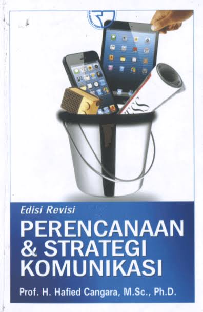 Cover Perencanaan & strategi komunikasi - Prof.H. Hafied Cangara, M. Sc., Ph.D.