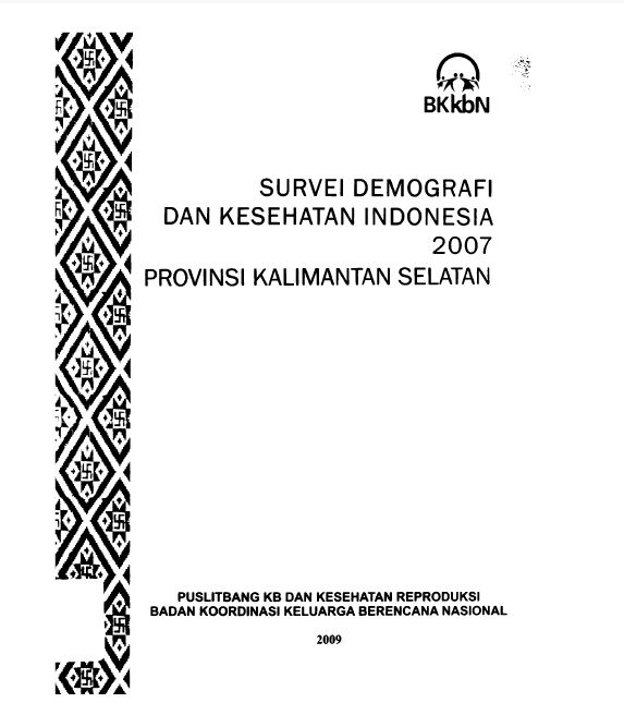 Cover Survei Demografi dan Kesehatan Indonesia 2007 Provinsi Kalimantan Selatan / Suryani, Bandi Sulistyanto; editor, T.Y. Prihyugiarto