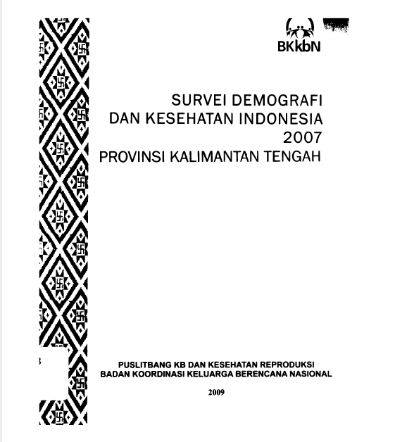 Cover Survei Demografi dan Kesehatan Indonesia 2007 Provinsi Kalimantan Tengah / Supramono. Sri Rejeki; editor, Iswarati