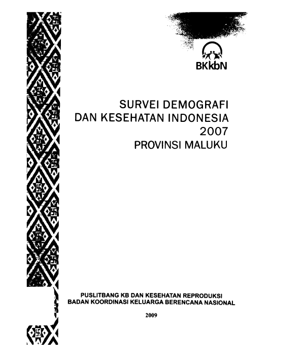 Cover Survei Demografi dan Kesehatan Indonesia 2007 Provinsi Maluku / Natelda R. Timesela, Elizabeth Sahertian; editor, Sri Wahyuni