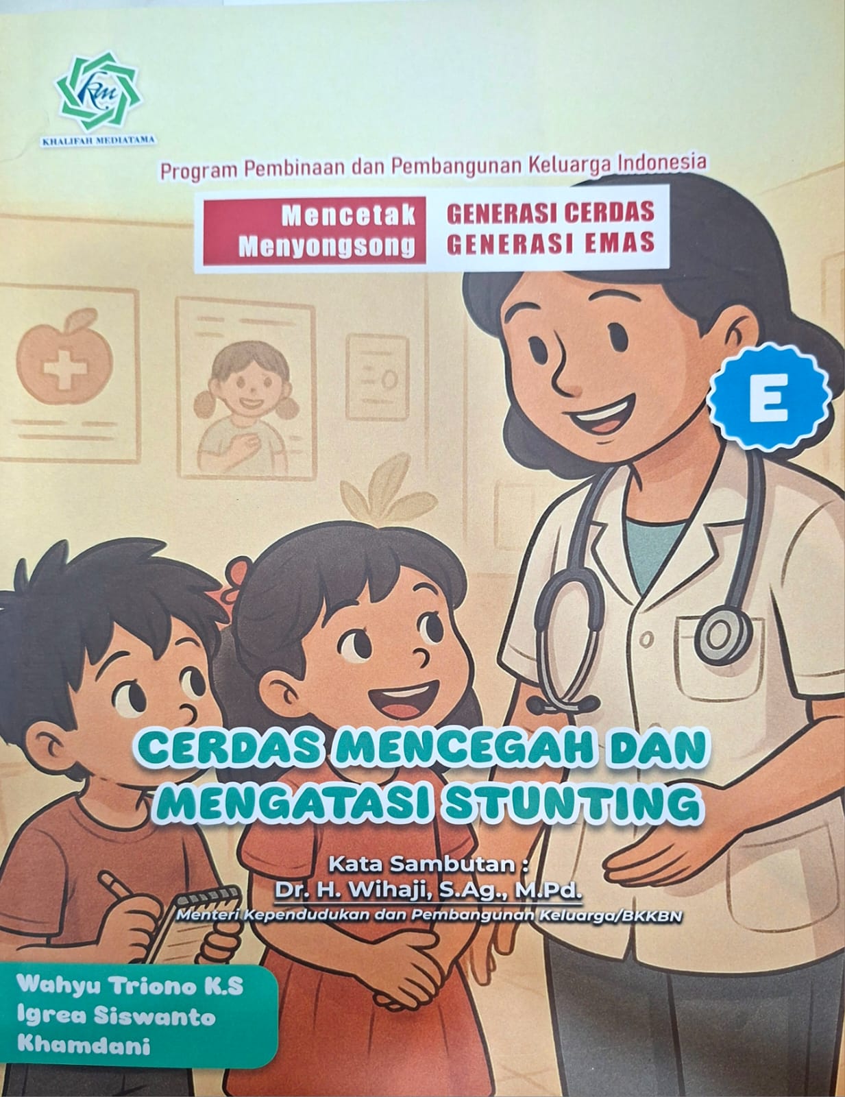 Cover Cerdas Mencegah dan Mengatasi Stunting - Wahyu Triono K.S, Igrea Siswanto, Khamdani