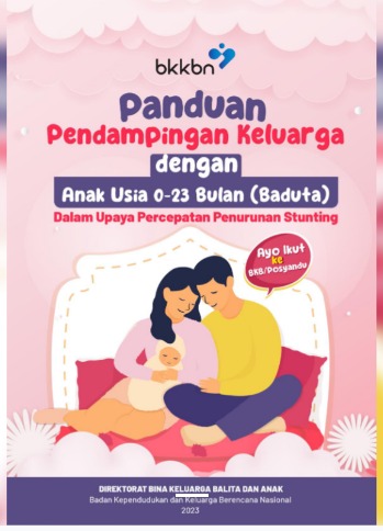 Cover Panduan Pendampingan dengan Anak Usia 0-23 Bulan (Baduta) Dalam Upaya Percepatan Penurunan Stunting Direktorat Bina Keluarga Balita dan Anak/BKKBN