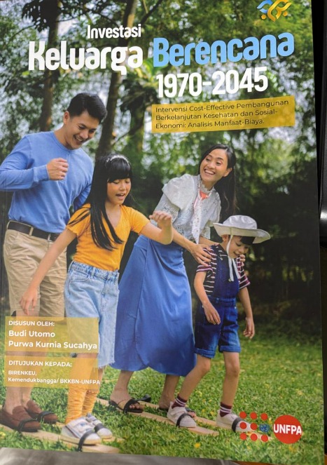 Cover Investasi Keluarga Berencana 1970-2045 Investasi Cost-Effective Pembangunan Berkelanjutan Kesehatan dan Sosial Ekonomi: Analisis Manfaat Biaya Budi Utomo, Purwa Kurnia Sucahya