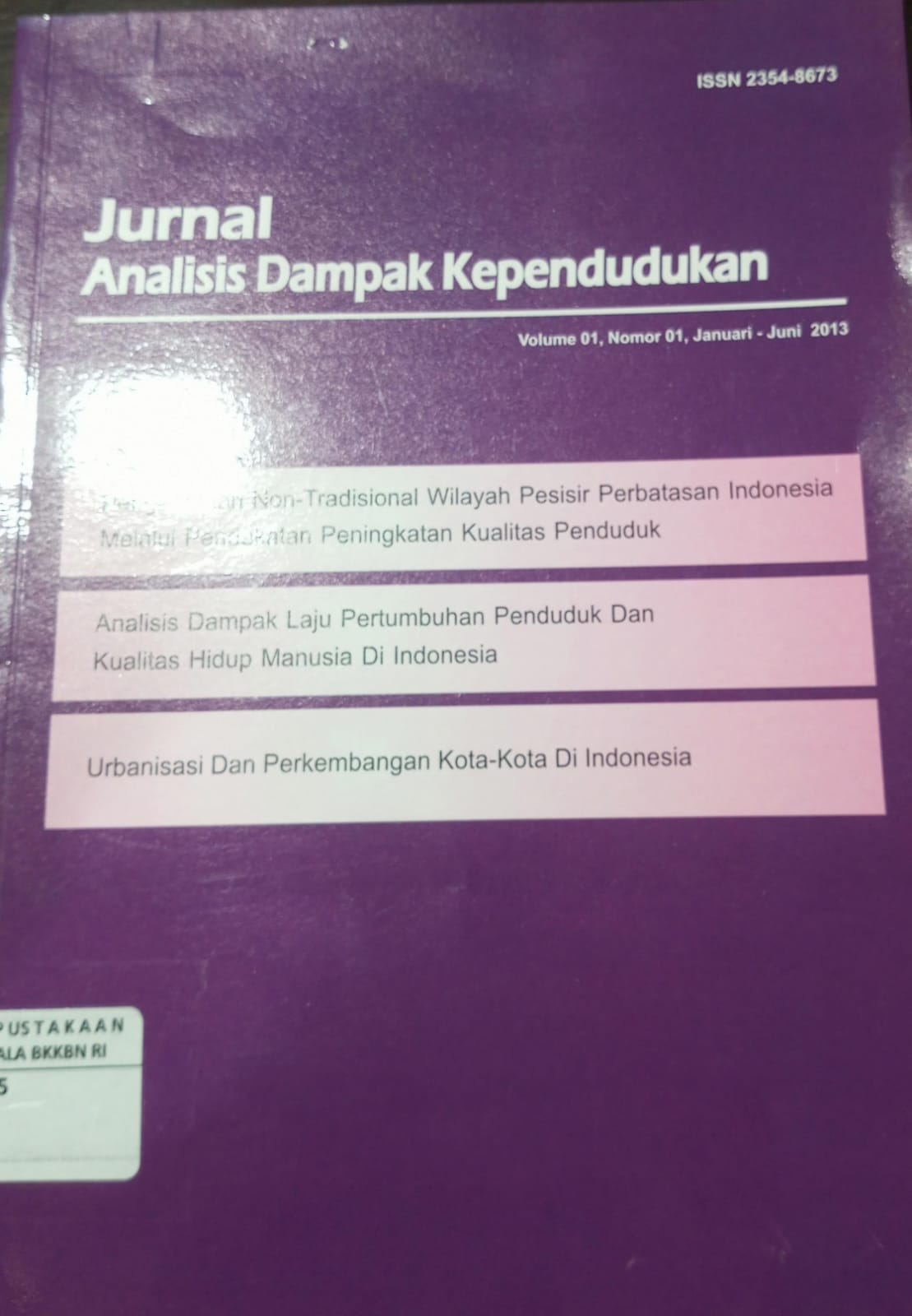 Cover Jurnal Analis Dampak Kependudukan Volume 01, Nomor 01, Januari-Juni 2013 BKKBN