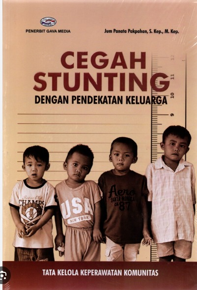 Cover Cegah Stunting Dengan Pendekatan Keluarga Jum Panata Pakpahan