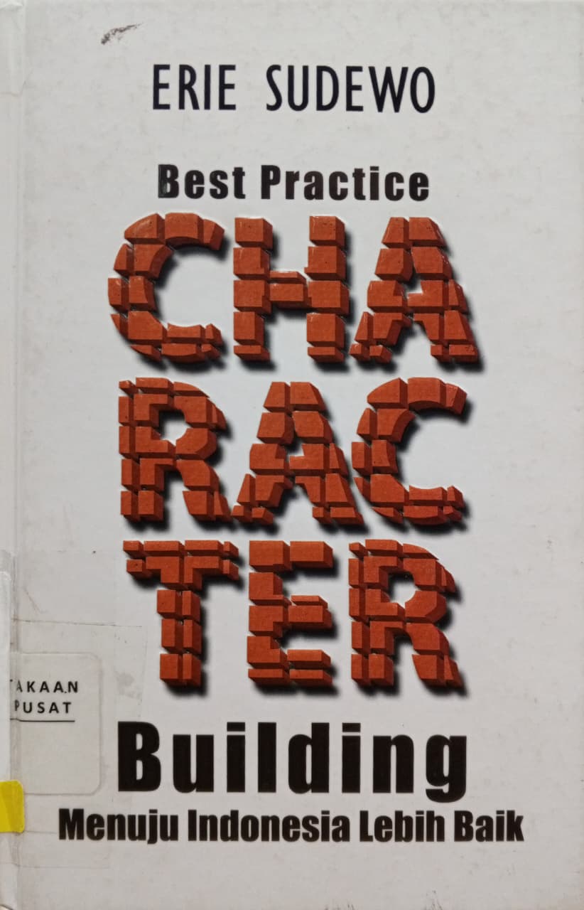 Cover Character building    Erie Sudewo; Teuku Chairul Wisal (editor); Iqbal Setyarso (editor); M. Iqbal Santosa (editor)
