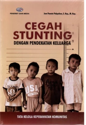 Cover Cegah Stunting  Dengan Pendekatan Keluarga  Jum Panata Pakpahan