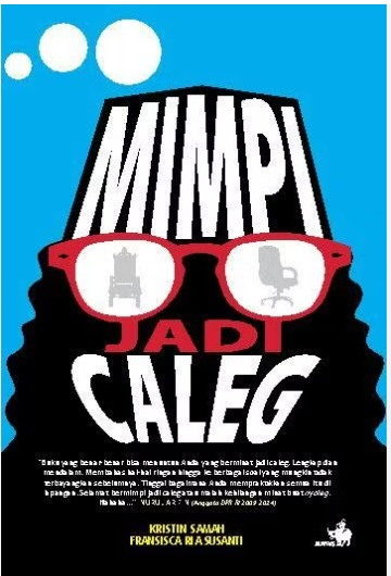 Cover Mimpi Jadi Caleg - Kristin Samah, Fransisca Ria Susanti