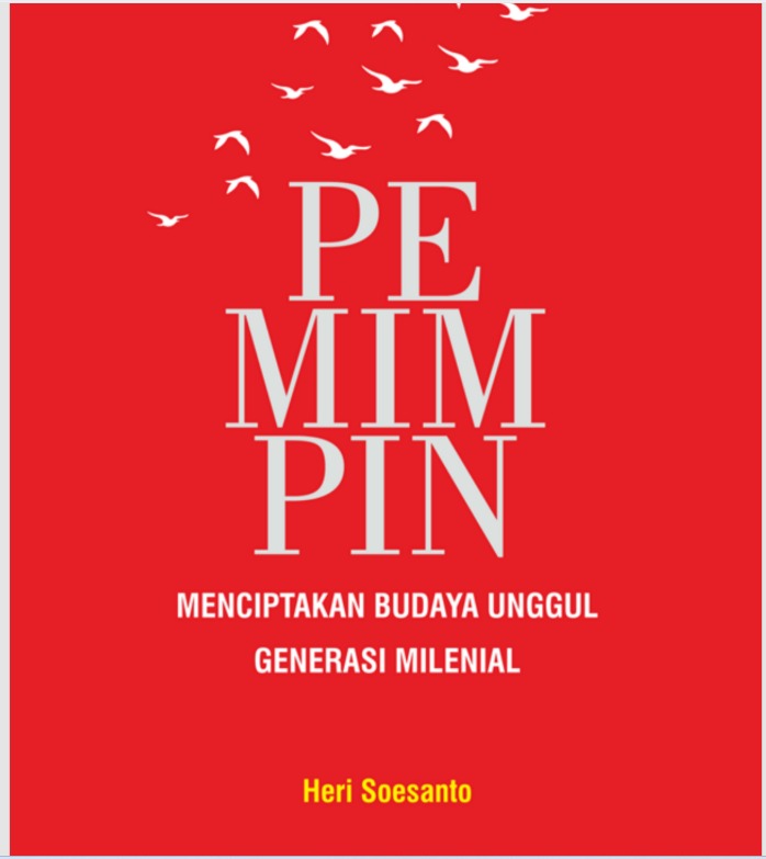 Cover Pemimpin Menciptakan Budaya Unggul Generasi Milenial Heri Soesanto