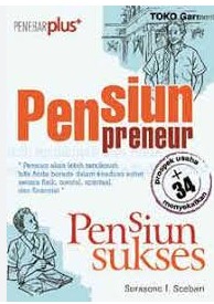 Cover Pensiun Preneur Pensiun Sukses Surasono I. Soebani