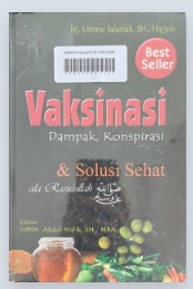 Cover Vaksinasi Dampak, Konspirasi dan Solusi Sehat Ala Rasulullah - Ummu Salamah
