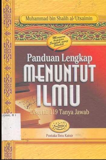 Cover Panduan Lengkap Menuntut Ilmu - Muhammad Bin Shalih Al- Utsaimin