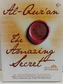 Cover AL-Qur'an The Amazing Secret - Muhammad Suwardi