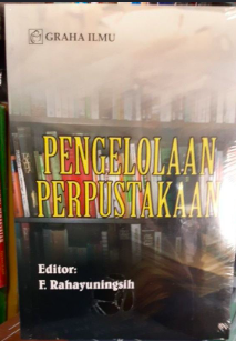 Cover Pengelolaan perpustakaan - editor, F. Rahayuningsih