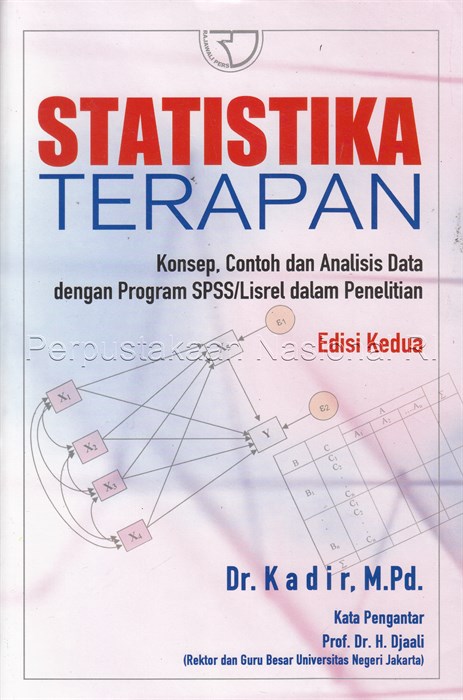 Cover Statistika terapan konsep, contoh dan analisis data dengan program SPSS/Lisrel dalam penelitian Kadir ; kata pengantar, H. Djaali
