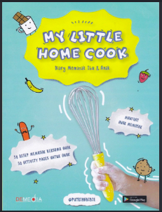 Cover My little home cook -  penulis, Putri Habibie ; editor, Ayu Kharie