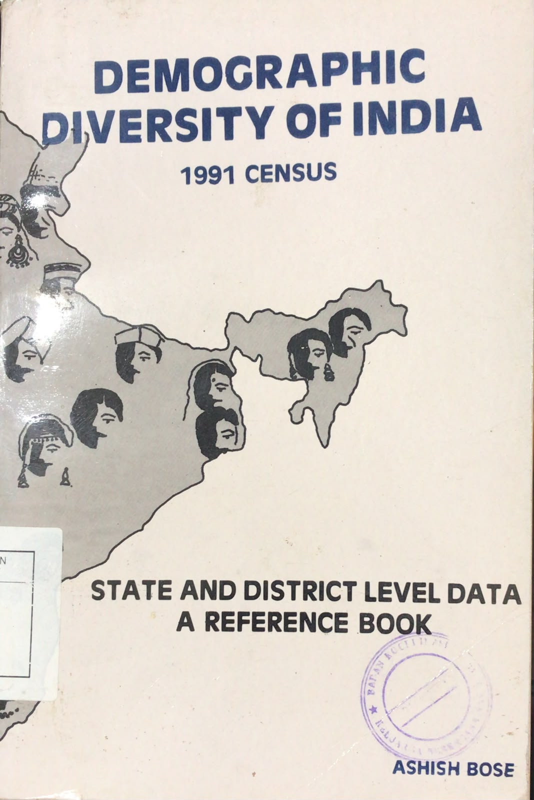 Cover Demographic Diversity Of India 1991 Census State And District Level Data A Reference Book Ashish Bose