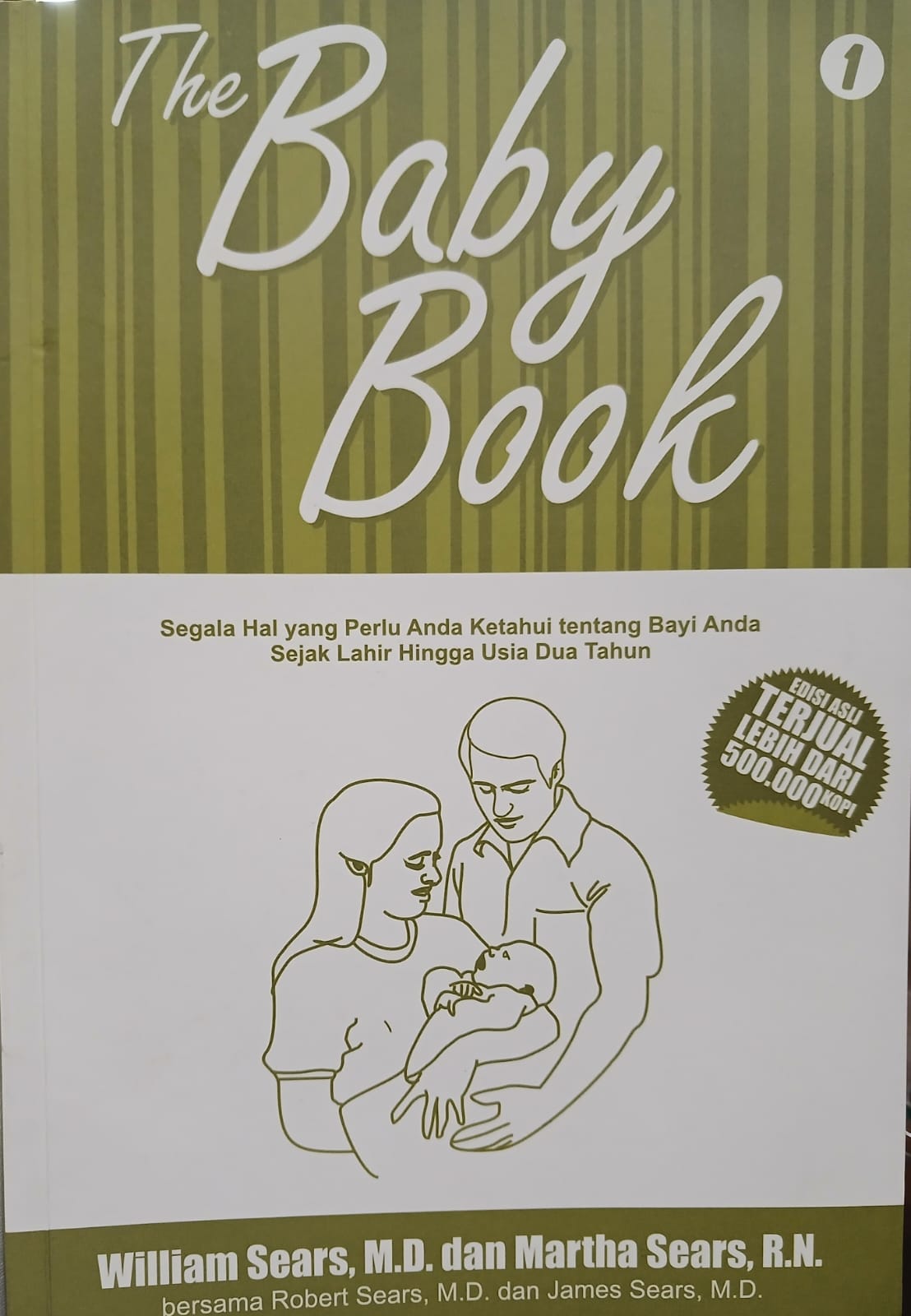 Cover Buku 1 The Baby Book   Segala hal yang perlu  anda ketahui tentang bayi anda sejak lahir hingga usia dua tahun William Sears 