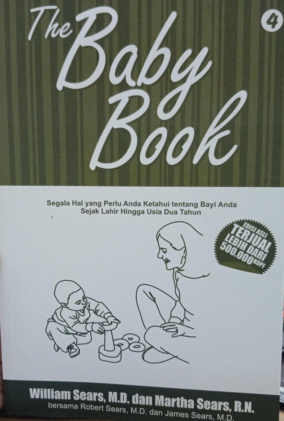 Cover Buku 4 The Baby Book Segala Hal yang perlu anda ketahui tentang bayi anda sejak lahir hingga usia dua tahun William Sears