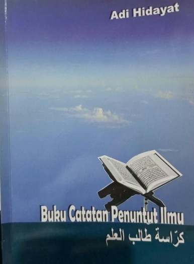 Cover Buku Catatan Penuntut Ilmu - Adi Hidayat