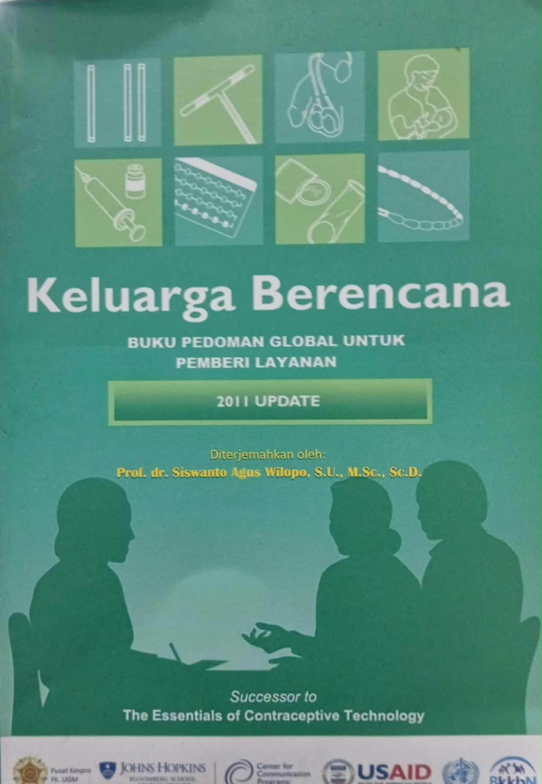 Cover Keluarga Berencana Buku Pedoman Global Untuk Pemberi Layanan Siswanto Agus Wilopo