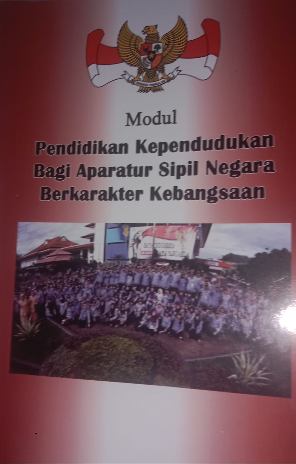 Cover Modul Pendidikan Kependudukan Bagi Aparatur Sipil Negara Berkarakter Kebangsaan - Nofrijal (Penanggungjawab); Rahmad Rosyadi, Angela Sri Melani Winyarti, Anindita Dyah Sekarputri (Penulis); Ahmad Taufik, Abdullah, Sofyan Zakaria, Rose Amalia, Ade Isyanah (Edtor)