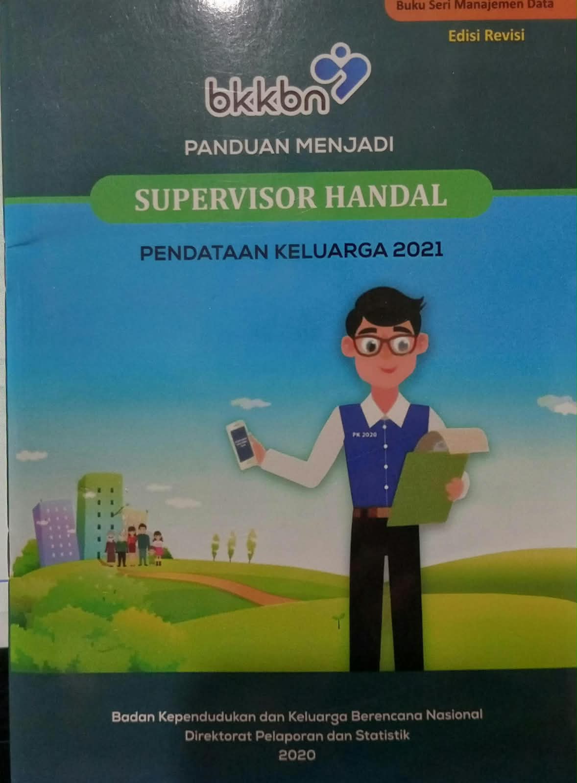 Cover Panduan menjadi supervisor handal pendataan keluarga 2021 Buku Seri manajemen Data BKKBN