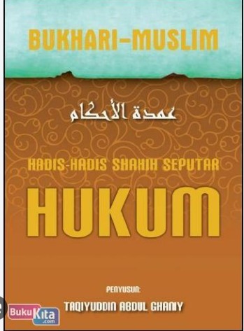 Cover Hadis-Hadis Shahih Seputar Hukum - Al Hafidz Taqiyuddin Abdul Ghanniy