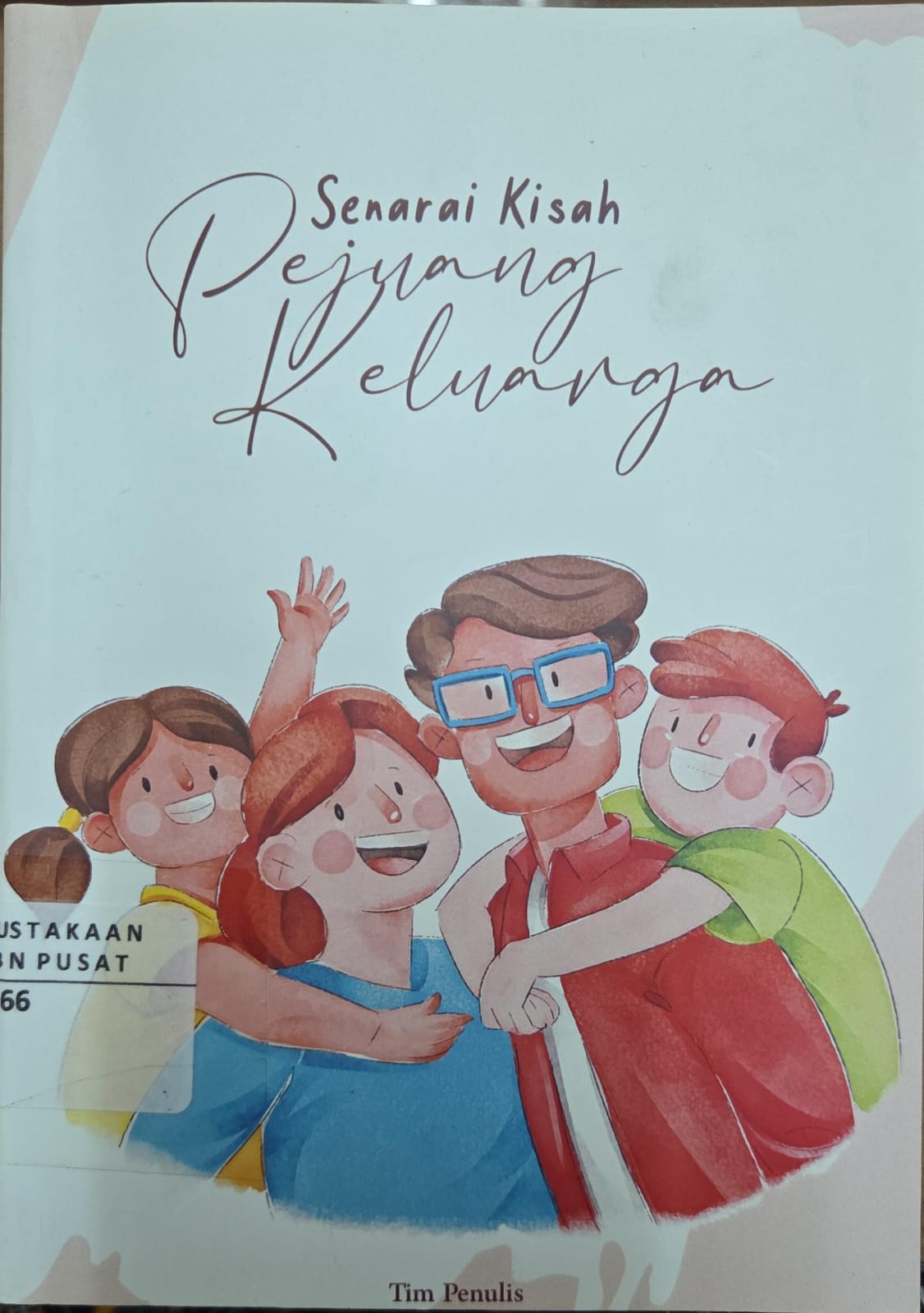 Cover Senarai kisah pejuang keluarga  - Anindhita Setianingrum, A.Psi, Asri Hidayati, Eka Puspita Sari, Hadi Samsul, Nuraeni, A. Nopian Hendriana S.ST, MM., Yuni Nur'afiah, Ir. Euis Komariah, MT., Anindita Dyah Sekarpuri, Anita Latifah, Anisah Rahmadina, Moh. Iqbal Trihidayat, S.Sos.I., M.Si., Evangeline ; editor, M. Syahidin
