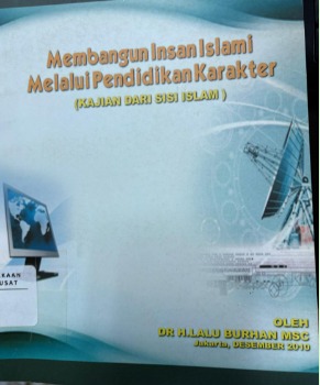 Cover Membangun Insan islami Melalui Pendidikan Karakter Kajian Dari sisi Islam Lalu Burhan