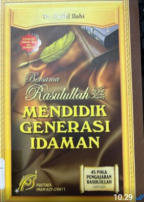 Cover Bersama Rasulullah Mendidik Generasi Idaman 45 Pola Pengajaran Rasulullah Fadhl Ilahi