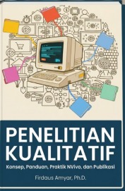 Cover Penelitian Kualitatif  Konsep, Panduan, Praktik NVivo, dan Publikasi Firdaus Amyar