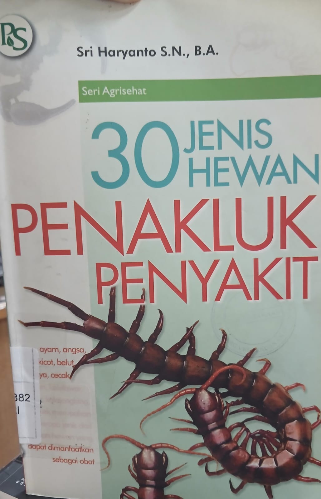 Cover 30 Jenis hewan penakluk penyakit Seri Agrisehat Sri Haryanto
