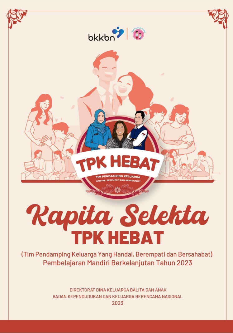 Cover Kapita Selekta TPK Hebat  (Tim Pendamping Keluarga yang Handal, Berempati dan Bersahabat) Pembelajaran Mandiri Berkelanjutan Tahun 2023 Badan Kependudukan dan Keluarga Berencana Nasional
